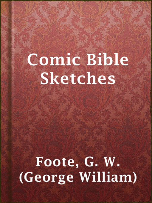 Title details for Comic Bible Sketches by G. W. (George William) Foote - Available